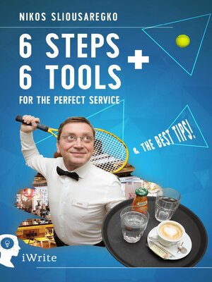 cover image of 6 Steps + 6 Tools for the Perfect Service